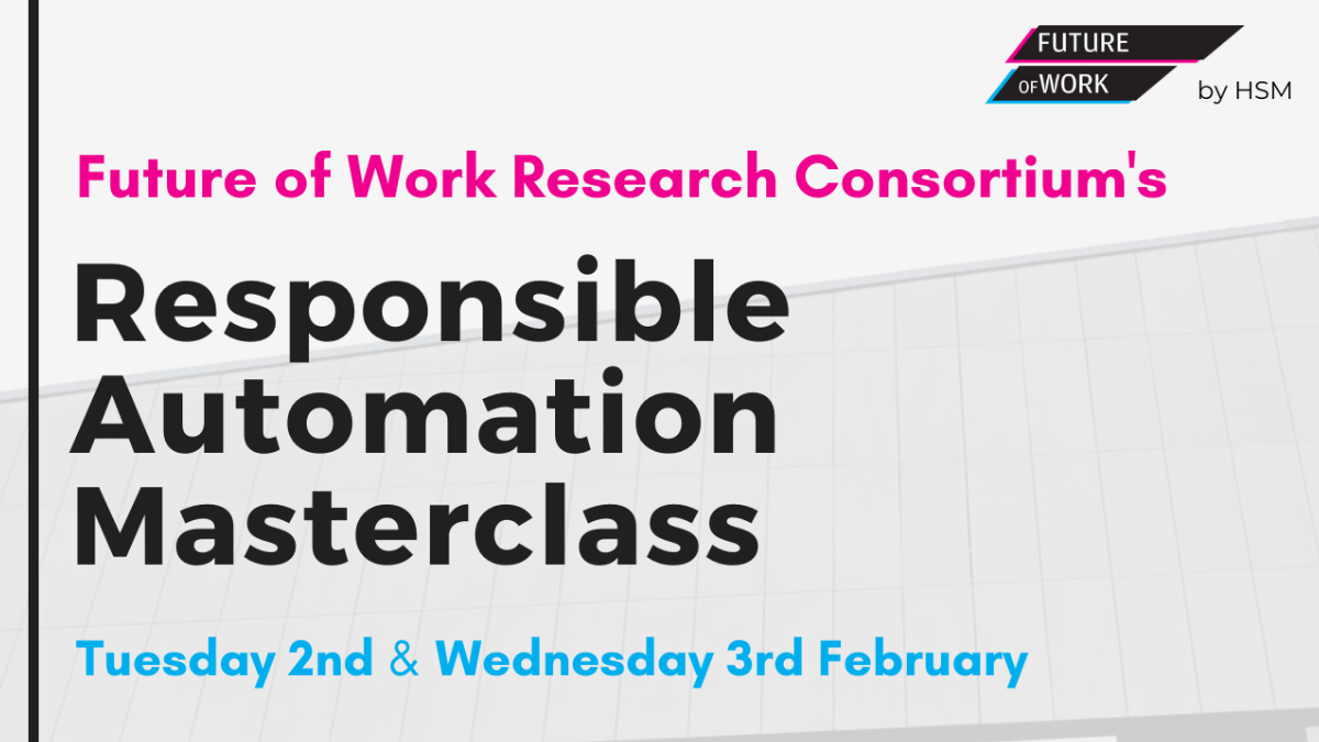 Masterclass: Responsible Automation｜WORKSTYLE RESEARCH LAB.｜ワークスタイルケンキュウジョ.